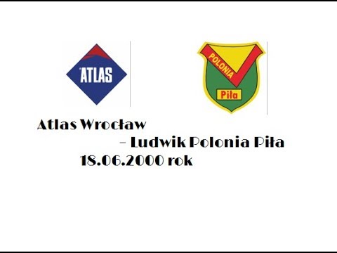 Atlas Wrocław – Ludwik Polonia Piła ( 18.06.2000 rok )