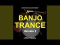 Banjo Trance 2