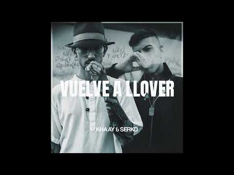 04. Serko, Khaay - No Hay Nada [Prod.Fulston] #VuelveALlover