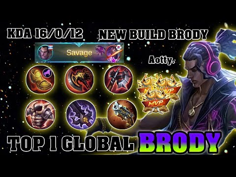 Top 1 Global Brody!!! minute 3 savage!?!? || Best Build & Gameplay Brody|| Mobile Legends Bang Bang