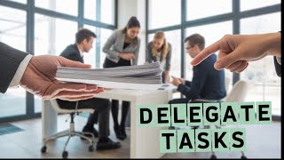 Delegate! How Letting Go Helps Your Business Grow