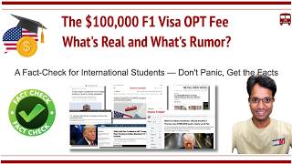 $100,000 Fee on F1 OPT: Rumor vs. Fact | What Students Must Know Before Panicking