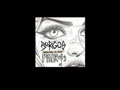 BURGOS X PINK CIG - BABYGIRL IM HERE PROD BY ILDMKKK
