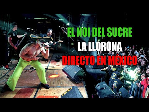 El Noi del Sucre - La Llorona. Directo en CDMX y Tlalnepantla 2025.