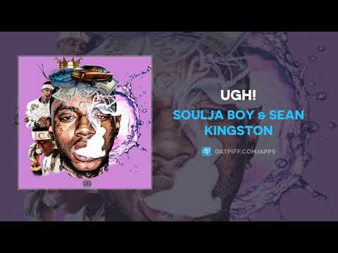 Soulja Boy & Sean Kingston "Ugh!" (AUDIO)