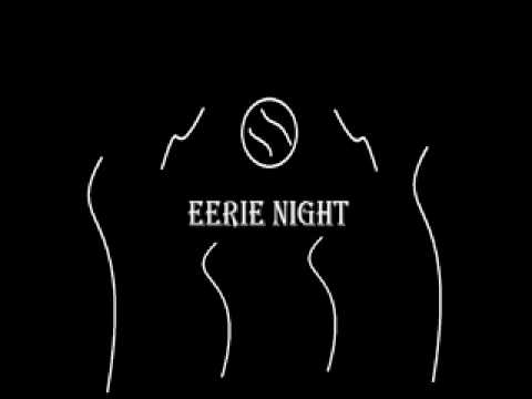 Eerie Night - Semi Real Productions