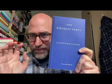 The Birthday Party by Laurent Mauvignier, translated by Daniel Levin Becker. IB Longlist 2023