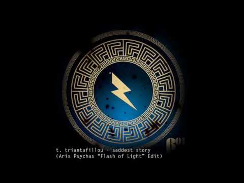 Thodoris Triantafillou - Saddest Story (Aris Psychas 'Flash Of Light' Private Edit)
