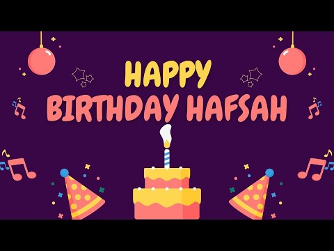Happy Birthday Hafsah 🎉 | A Special Wish Just for You! | Let's Celebrate! 🎂