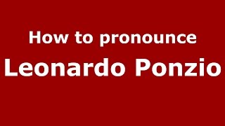 How to pronounce Leonardo Ponzio