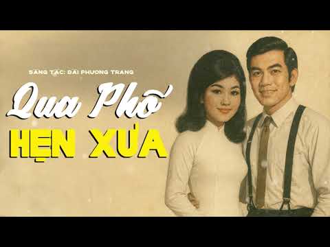 QUA PHỐ HẸN XƯA