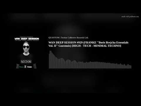 WAN DEEP SESSION #929 (FRANKE "Boris Brejcha Essentials Vol. II" Guestmix) [HIGH - TECH - MINIMAL TE