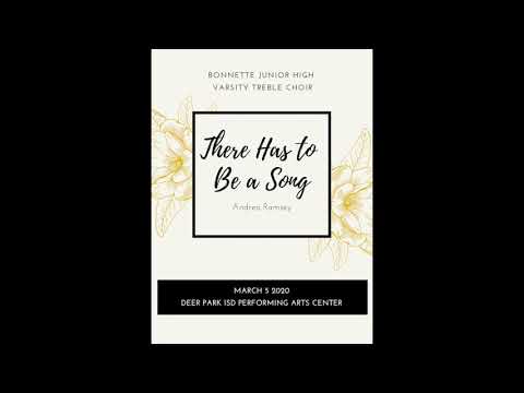 Bonnette Chorale: There Has to Be a Song (Ramsey)