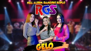 Download lagu FULL ALBUM DANGDUT KOPLO RGS TERBARU GELO... mp3