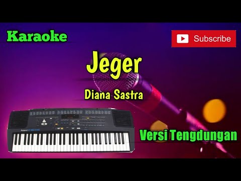 Jeger ( Diana Sasta ) Karaoke Versi Sandiwaraan - Tengdung Cover