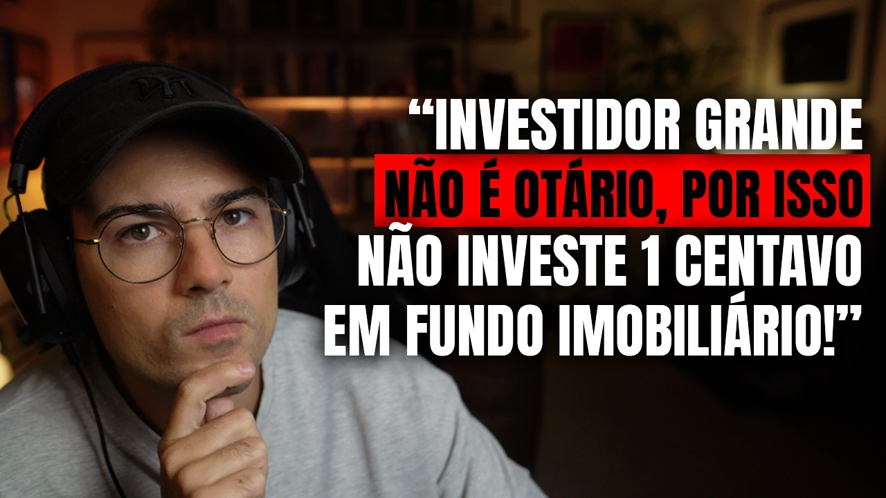 É por isso que grandes investidores não investem em Fundos Imobiliários (REACT)