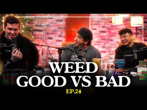 GOOD VS BAD WEED With Erick Khan & Barney BluePrint & Tim | Pine Park After Dark Ep. 24