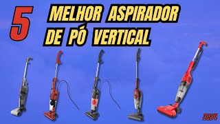Os 5 MELHORES ASPIRADORES DE PÓ VERTICAL em 2024! ASPIRADOR DE PÓ VERTICAL!