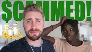 WE GOT SCAMMED!