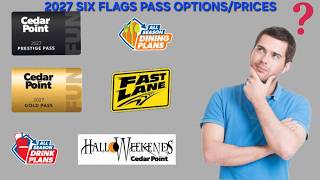 Six Flags 2027 Season Pass Breakdown and Pricing.