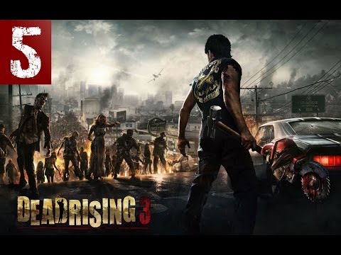 Dead Rising 3 - Walkthrough - Part 5 - Zombie Mutilation | CenterStrain01