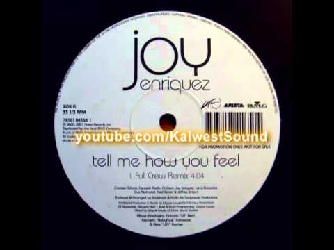 Joy Enriquez - Tell Me How You Feel (Full Crew Remix)