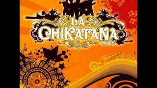 La Chikatana - Punto Final