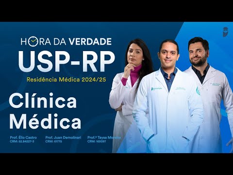 Hora da Verdade Clínica Médica USP-RP Residência Médica 2024/25