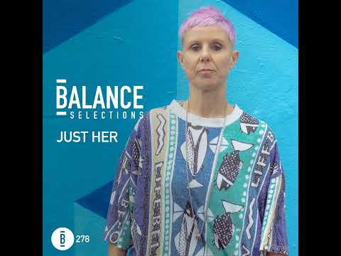 Balance Selections 278: Just Her