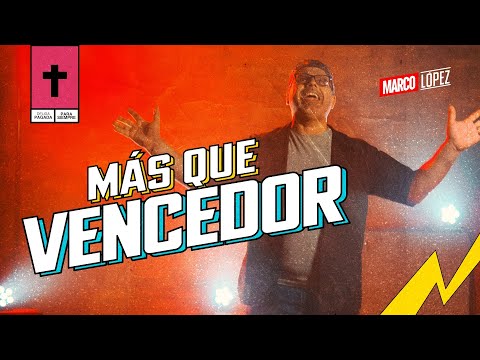 Más Que Vencedor - Marco López (Videoclip Oficial)