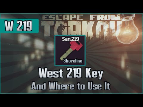 West Wing 219 Key and Use Location - Shoreline - Escape from Tarkov Key Guide