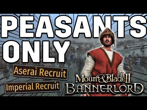 Can you beat Bannerlord using ONLY PEASANT troops?