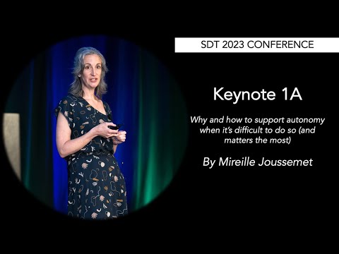 SDT 2023: Keynote 1A - Mireille Joussemet - Autonomy Support