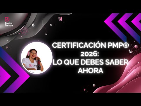 PMP® 2026: entender el ECO antes de estudiar | Dayana Romero Institute & Consulting