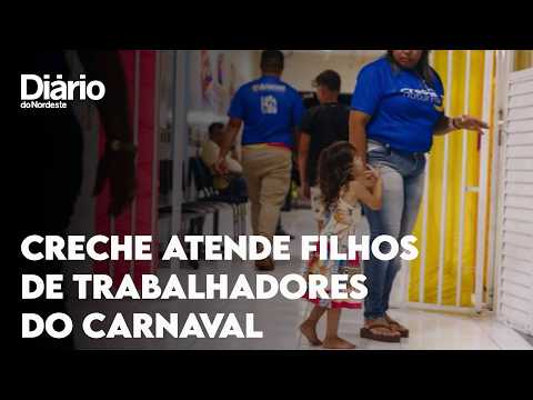 Creche no Ceará atende filhos de catadores e ambulantes que trabalham no Carnaval 2026