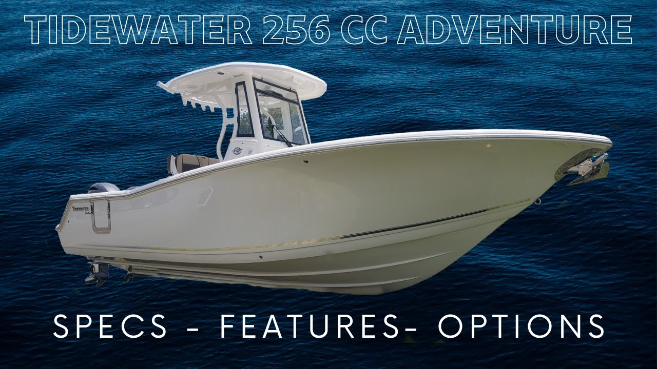 New 2024 Tidewater 256 CC Adventure Boat Walkthrough Review