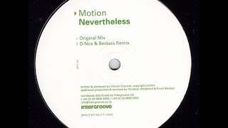 Motion ‎– Nevertheless (D-Nox & Beckers Remix)