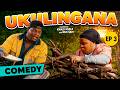 UKULINGANA EP 3 NUE SAM KWAZI NSELE ZULU DRAMA COMEDY