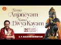 Namo Anjaneyam Namo Divya Kayam By SP Balasubramaniam Hanuman Songs Sanskrit