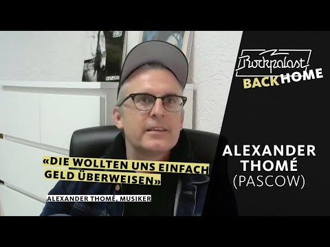 Alexander Thomé (PASCOW)  | BACK HOME | Rockpalast