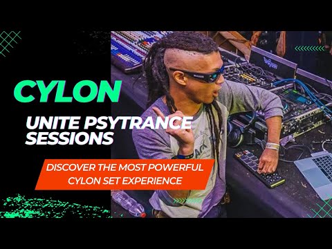 Unite Psytrance Sessions: Discover the Most Powerful Cylon Set Experience