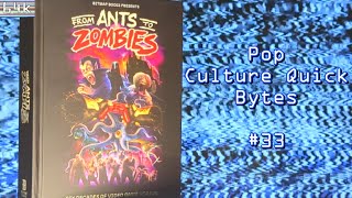 Pop Culture Quick Bytes (Episode #33 : From Ants to Zombies)