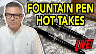 Hemingway Jones’ Fountain Pen Hot Takes — LIVE