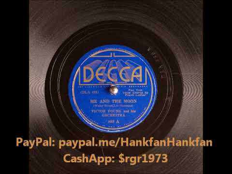 Me and the Moon ~ Victor Young and His Orchestra, Frank Luther (Vocal) (1936)