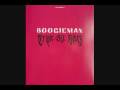 Boogieman- Satisfaction