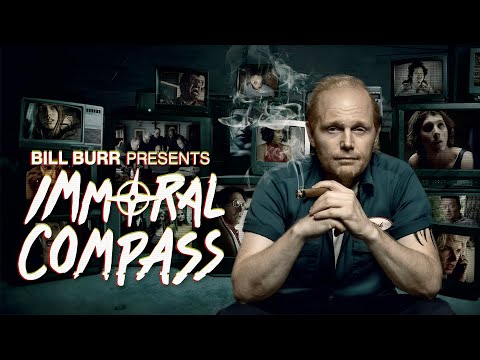 Bill Burr: Immoral Compass