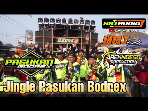DJ UNSTOPPABLE JINGLE HRJ AUDIO FEAT PASUKAN BODREX BY AREK NDESO PRODUCTION