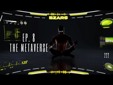 Embark on a Visual Journey: Episode 8 - The Metaverse (Bzars ''222'' Album's Visual Show)
