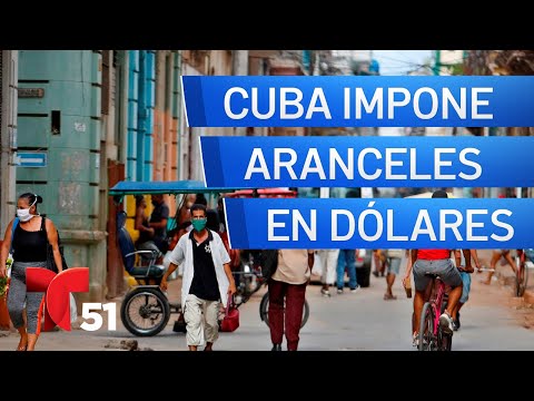 Aduana en Cuba impone pago de aranceles en dólares para 2021