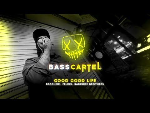 Braaheim, Felixx & Barcode Brothers - Good Good Life